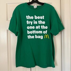 The Best Fry Is The One At Bottom Of The Bag Mcdonalds Crew Green Shirt Size L